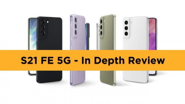Samsung Galaxy S21 FE 5G - In Depth Review