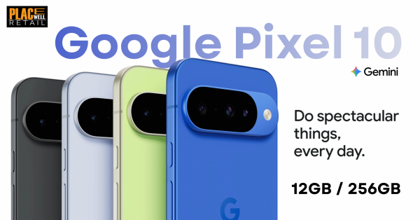Google Pixel 10 5G Siliguri & Gangtok – 5 Amazing Reasons to Buy at Placewell Retail